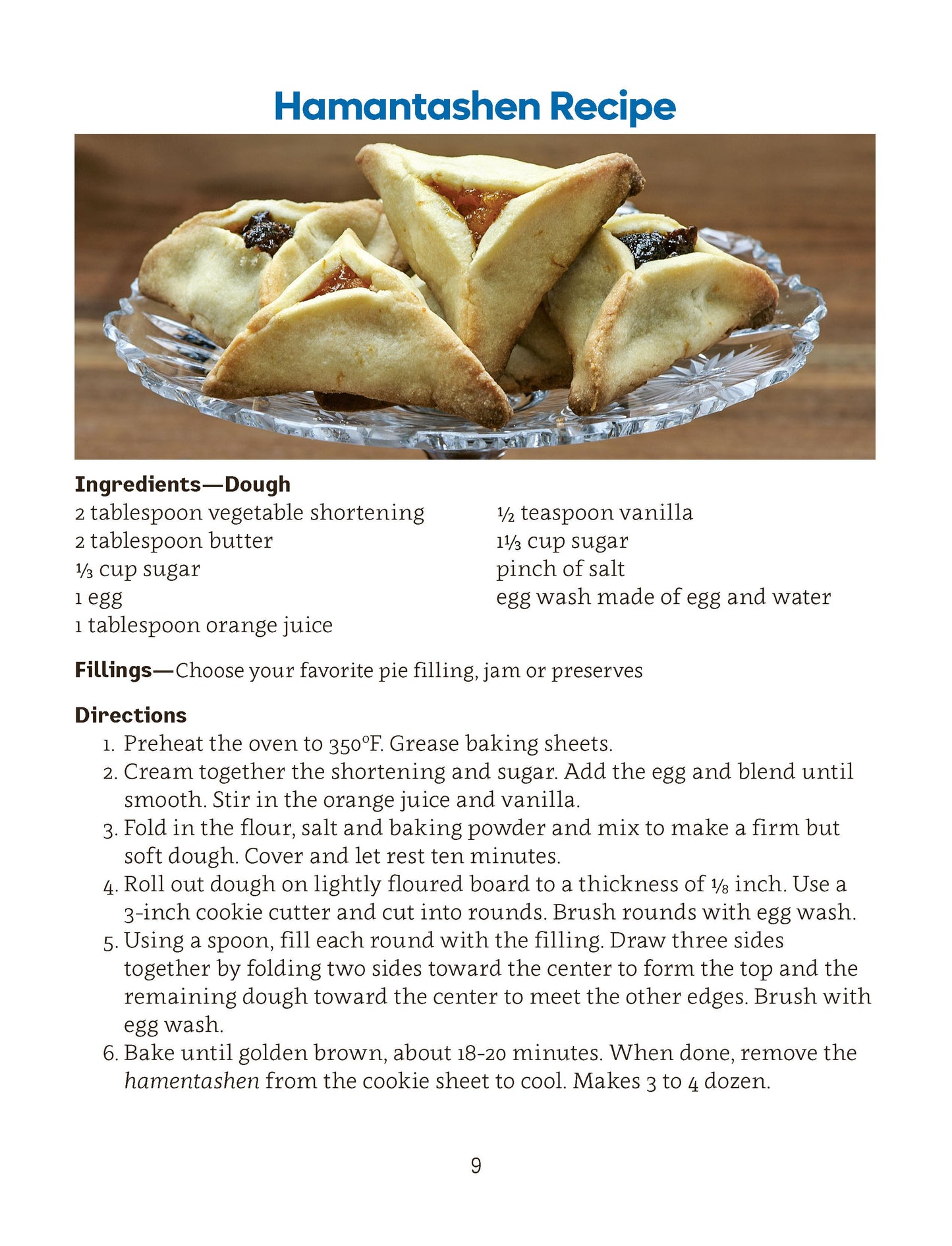 Hamantashen recipe from the book Jewish Holidays - Purim. Recipe includes ingredients and baking instructions for Purim treats.