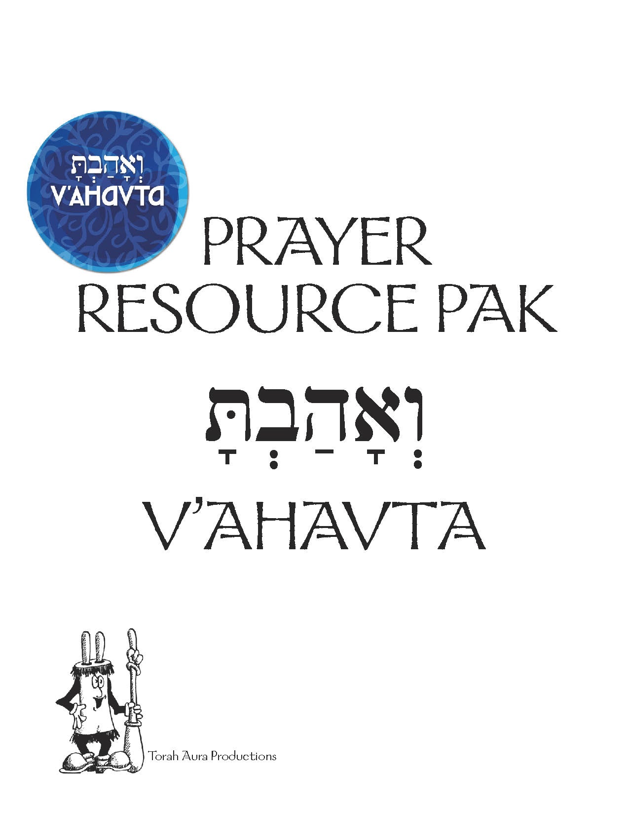 Prayer Resource Pack: V'Ahavta