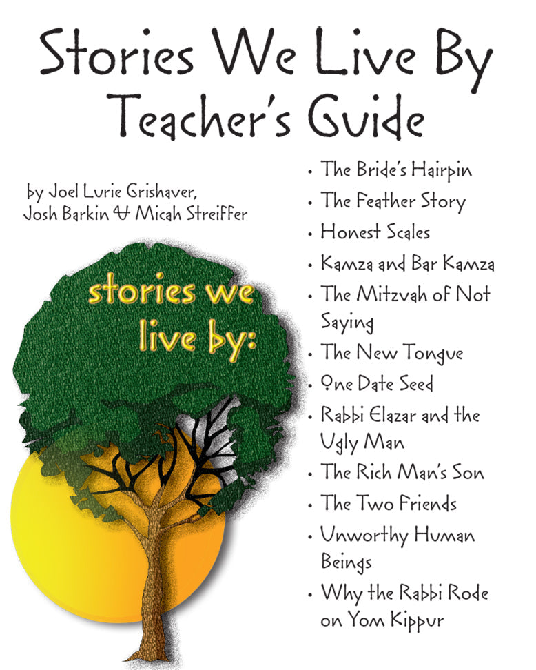 Teacher Guide for "Stories We Live By" with Jewish folktales for grades 4-7.