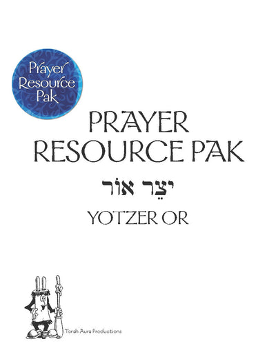 Prayer Resource Pack: Yotzer Or