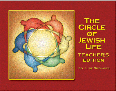 The Circle of Jewish Life Teacher Guide First Edition