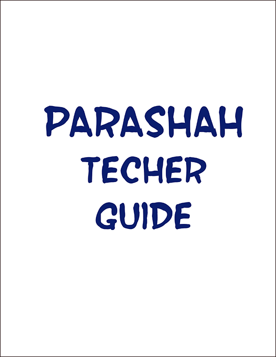 Parashah Experiencing the Weekly Torah Portion Teacher Guide