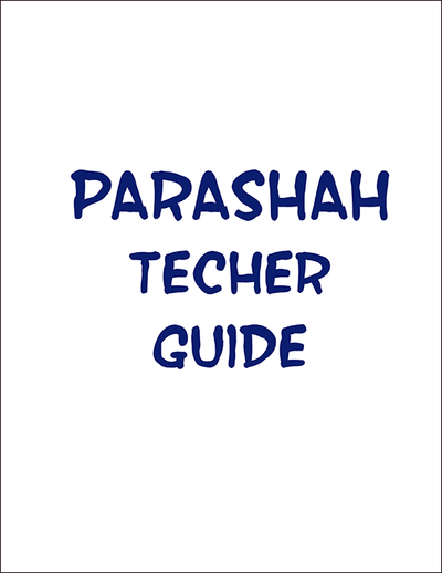 Parashah Experiencing the Weekly Torah Portion Teacher Guide