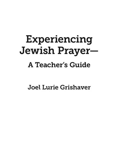 Experiencing Jewish Prayer Teacher Guide