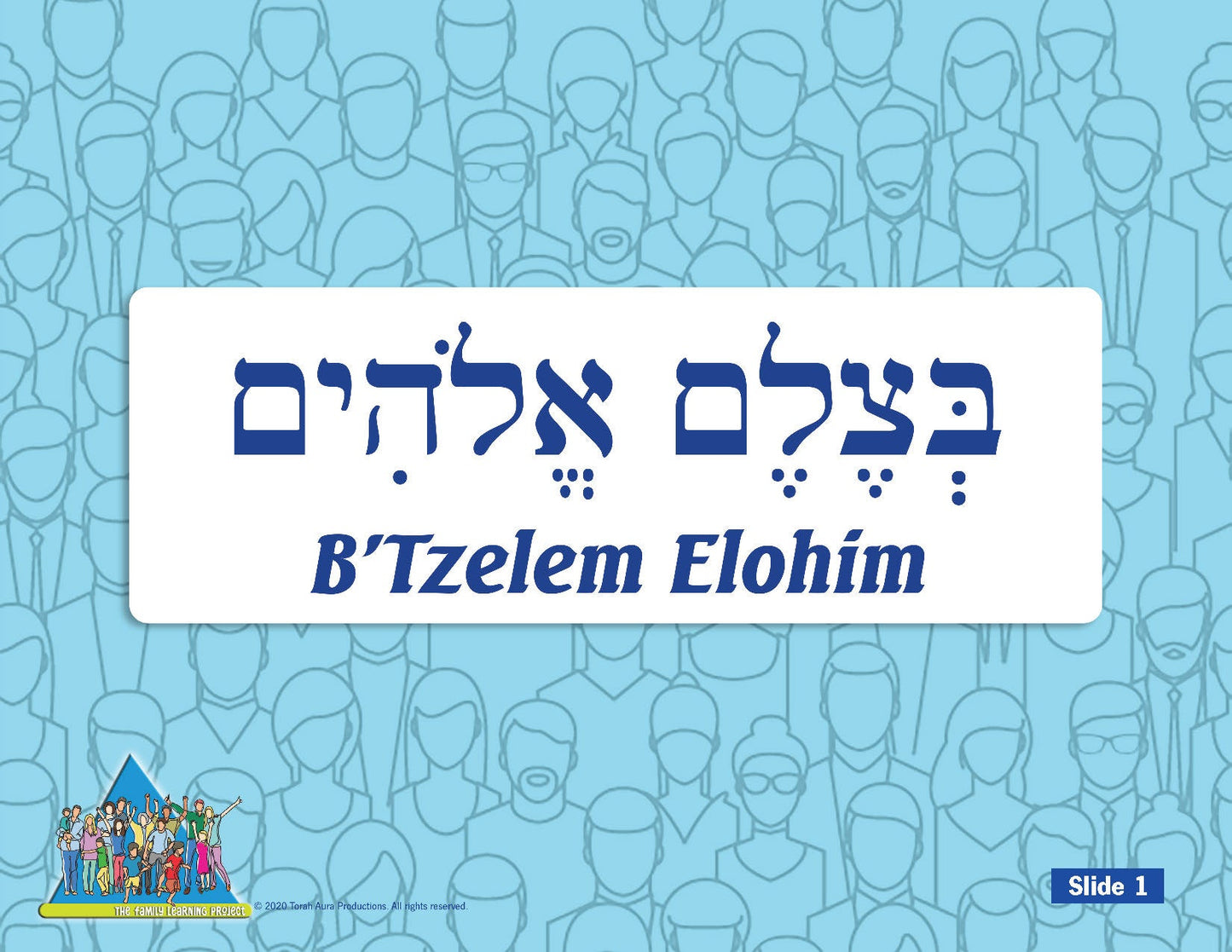 Family Learning Project: B'Tzelem Elohim—In God's Image lesson slide.