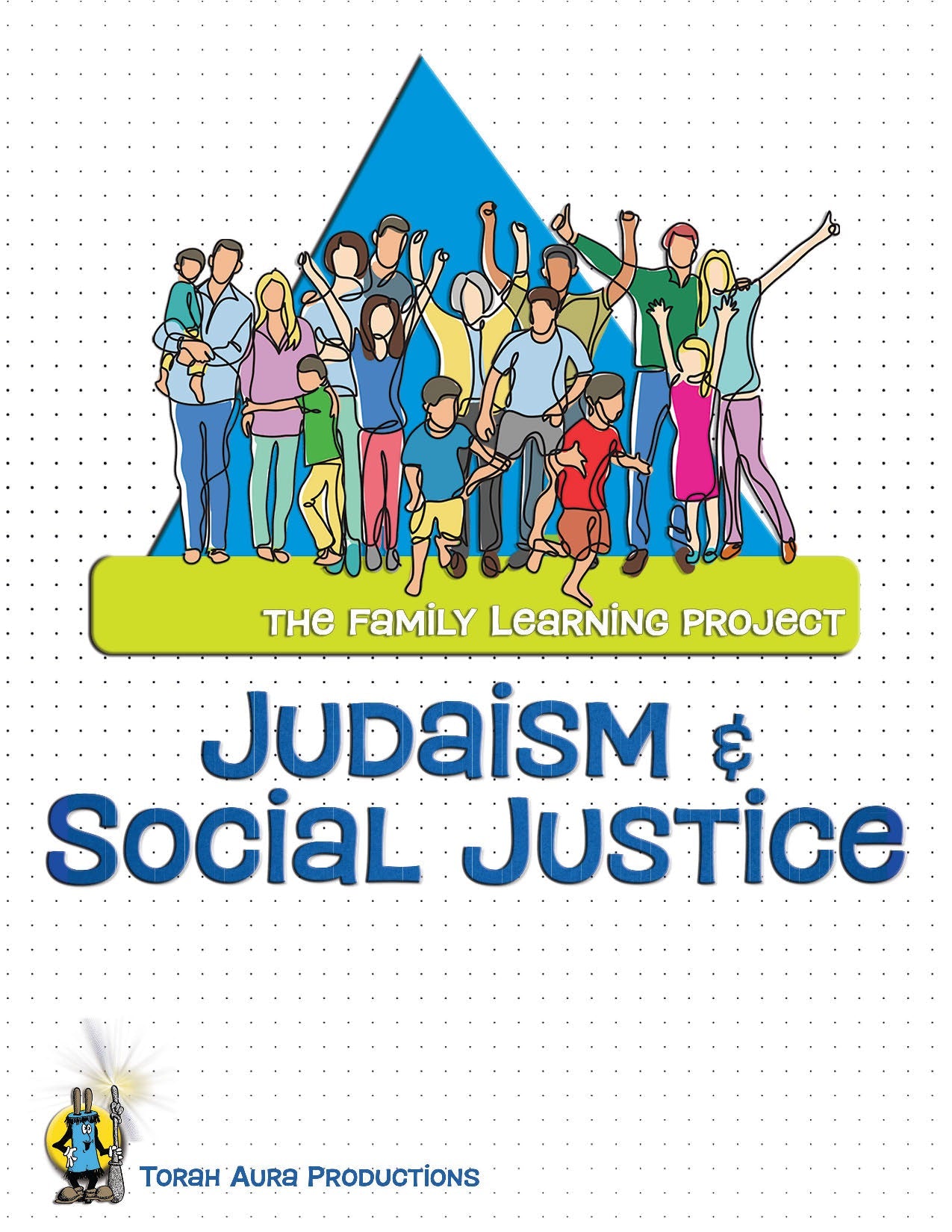 Family Learning Project: Judaism & Social Justice cover featuring diverse families.