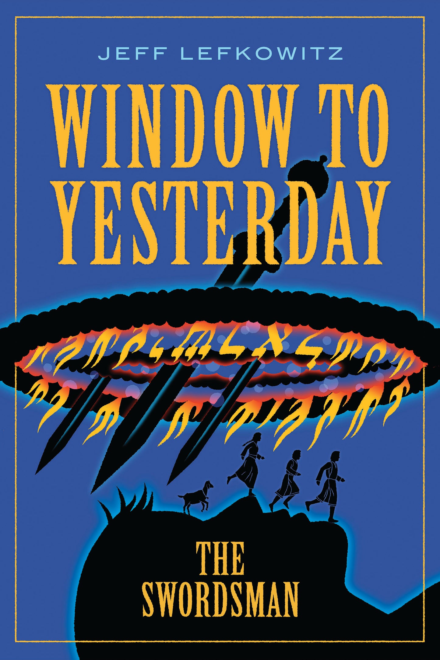 Window To Yesterday The Swordsman