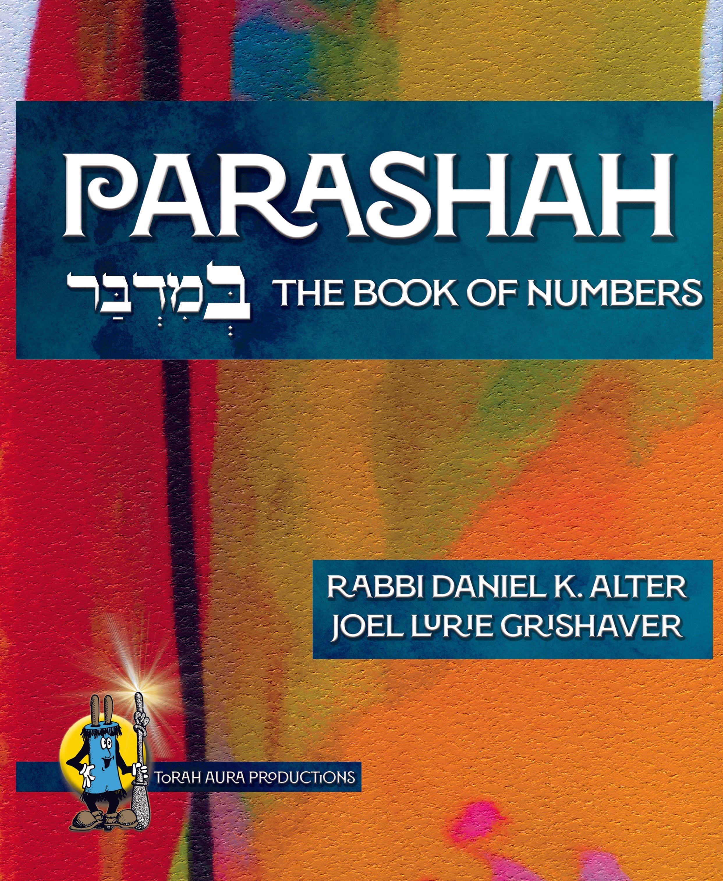 Parashah: The book of Numbers – Torah Aura Productions