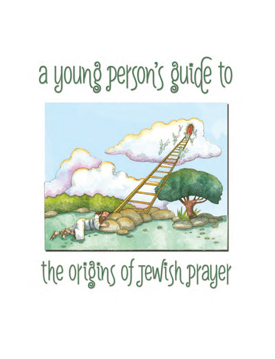A Young Person's Guide to the Origins of Jewish Prayer