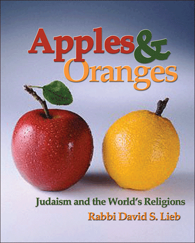 Apples and Oranges: Judaism and the World's Religions