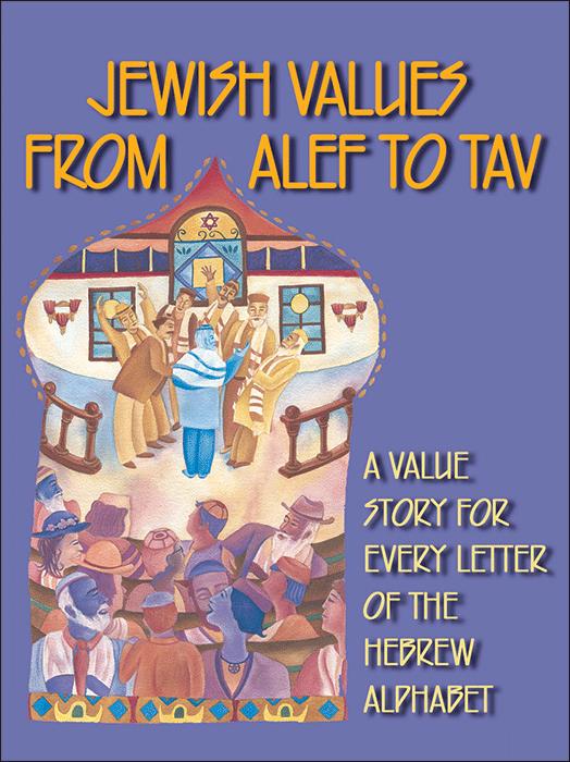 Jewish Values from Alef to Tav