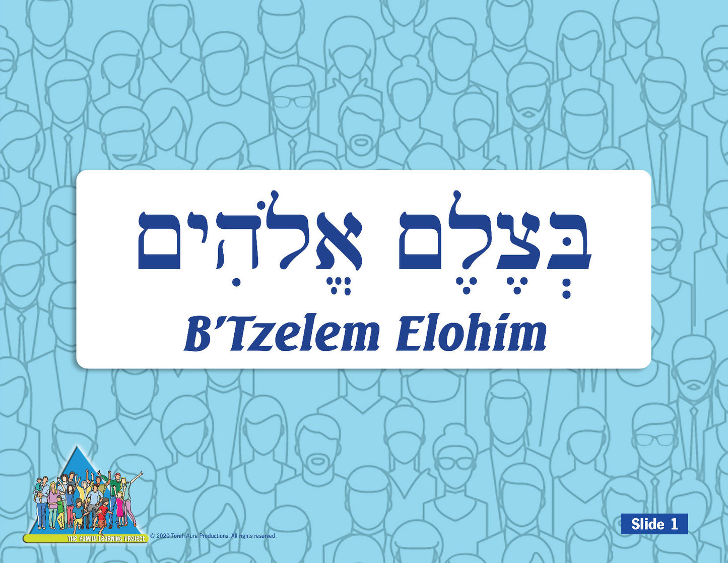 Family Learning Project: B'Tzelem Elohim—In God's Image